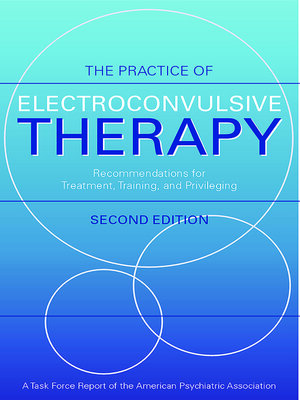 cover image of The Practice of Electroconvulsive Therapy